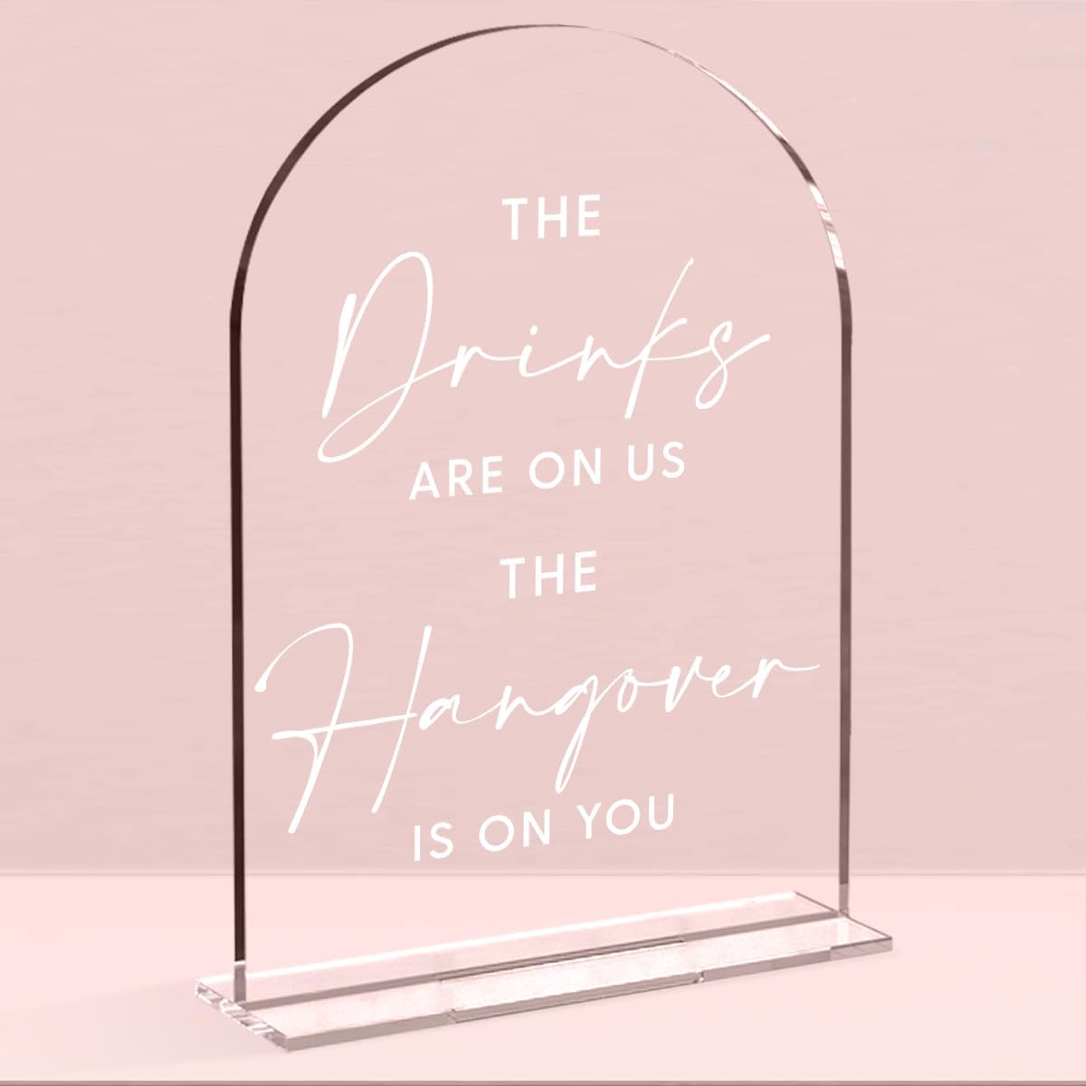 Wedding Signs，The Drinks Are on Us Sign, 5 x 7 Inch Arch Acrylic Wedding Sign, Wedding Sign for Ceremony and Reception, Please Help Yourself Sign,Wedding Reception Decor (White)
