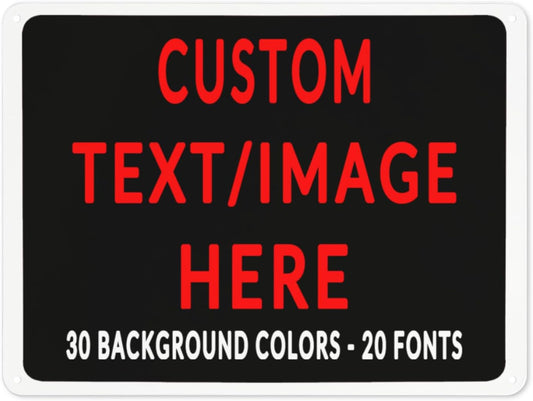 Custom Sign Personalized Custom Metal Sign, Customize For Office, Business, Workplace, Office, Home, Delivery Signs 6x8